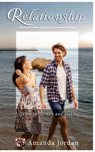 Relationship Guide to Women and Dating