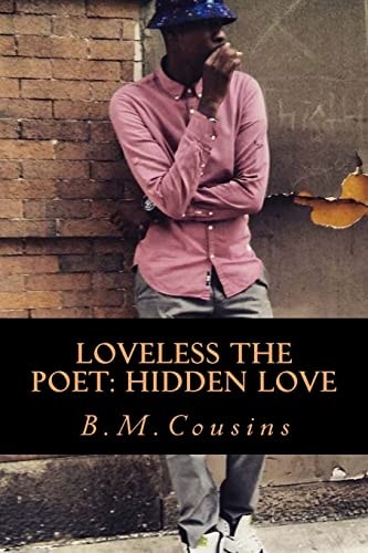 Loveless The Poet Hidden Love