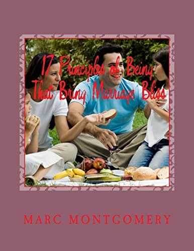 17 Principles of Being That Bring Marriage Bliss Be Marriage Compatible and Find Marriage Compatible Partner