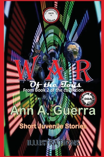 War of the Toys Story No. 15 of Book 2 of The THOUSAND and One DAYS