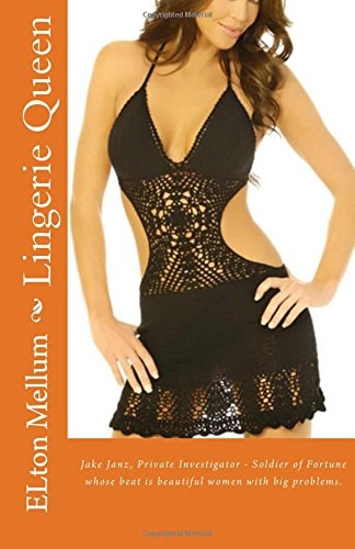 Lingerie Queen Jake Janz, Private Investigator - Soldier of Fortune Whose Beat Is Beautiful Women with Big Problems