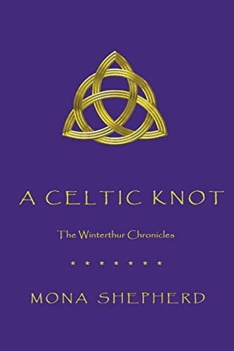 A Celtic Knot The Winterthur Chronicles