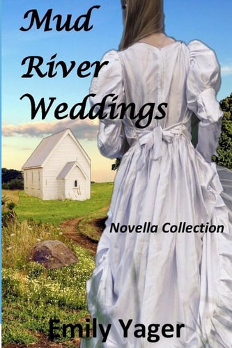 Mud River Weddings Novella Collection