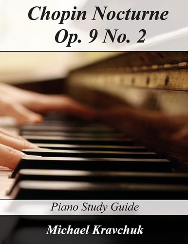 Chopin Nocturne Op. 9 No. 2 Piano Study Guide