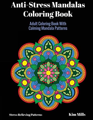 Anti-Stress Mandalas Coloring Book Adult Coloring Book With Calming Mandala Patterns