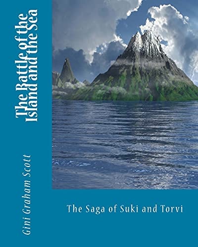 The Battle of the Island and the Sea The Saga of Suki and Torvi