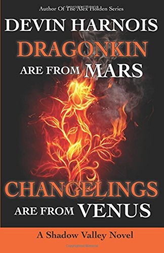 Dragonkin Are from Mars, Changelings Are from Venus
