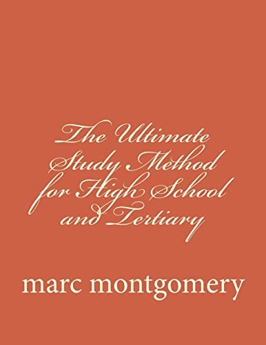 The Ultimate Study Method for High School and Tertiary Its All about Effective Subject Approach and Memory Recall