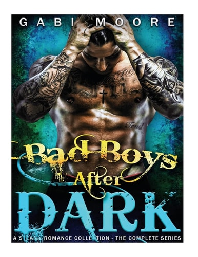 Bad Boys After Dark A Steamy Romance Collection