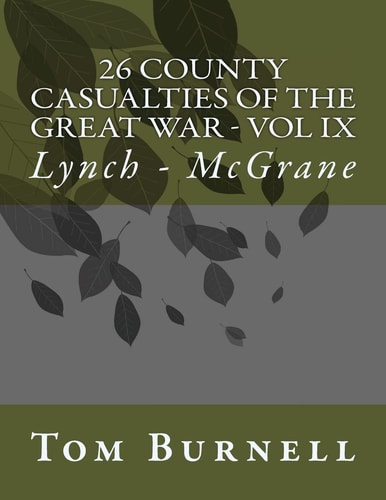 26 County Casualties of the Great War Volume IX Lynch - Mcgrane