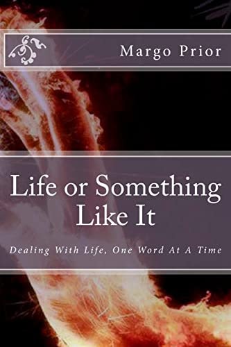 Life Or Something Like It Loving Life One Word At A Time