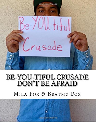 Be-YOU-Tiful Crusade Don't Be Afraid