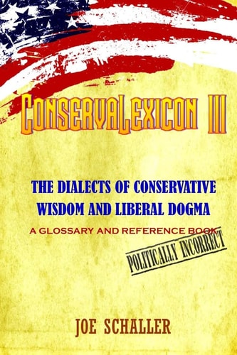 ConservaLexicon III The Dialects of Conservative Wisdom and Liberal Dogma