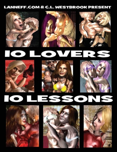 10 Lovers 10 Lessons Ten Essential Elements to Immortal Everlasting Love!