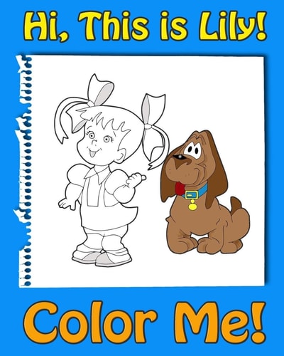 This Is Lily-Color Me! a Coloring Book for Kids Ages 4-8 with Rhymes for Kids, Activity Book for 5 Year Old Girls. Read, Color and Have Fun! A Rhymes for Kids Coloring Book for 4 Year Old and Ups