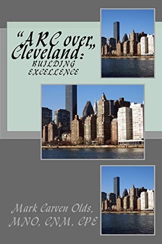 "ARC Over Cleveland " Building Excellence