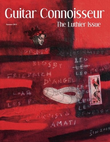 Guitar Connoisseur - The Luthier Issue - Summer 2015