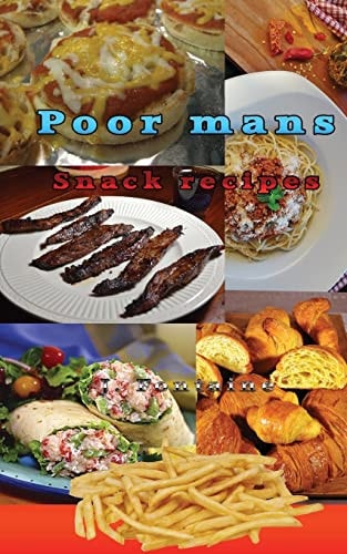 Poor Man's Snack Recipes
