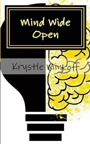 Mind Wide Open A Collection of Poems to Soothe the Mind, Inspire, and Enjoy Triumphantly!
