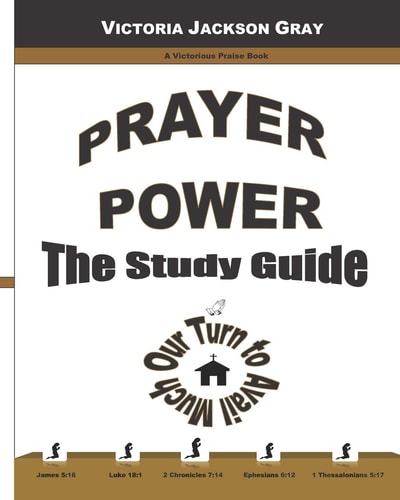 Prayer Power The Study Guide