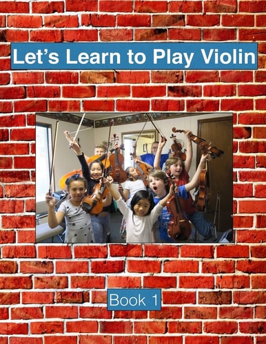 Let's Learn To Play Violin Book 1