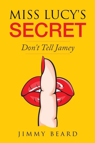 Miss Lucy's Secret Don't Tell Jamey