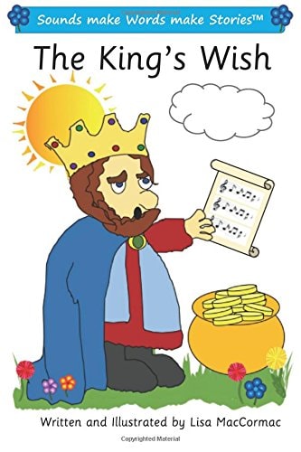 The King's Wish Sounds Make Words Make Stories, Plus Level, Series 1, Book 8
