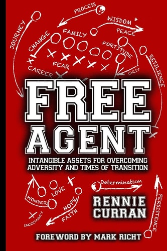 Free Agent Intangible Assets For Overcoming Adversity and Times of Transition, 2nd Edition