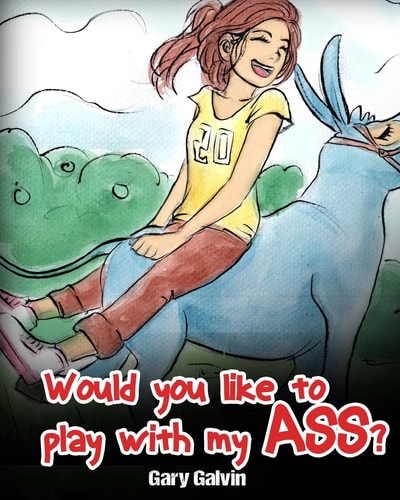 Would You Like To Play With My Ass?