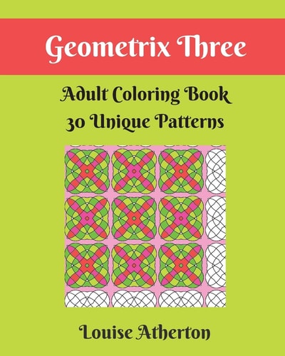 Geometrix Three A Coloring Book for Grownups