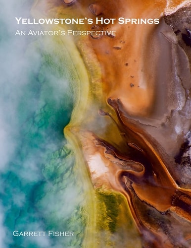 Yellowstone's Hot Springs An Aviator's Perspective