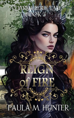 Reign of Fire A Gothic Faerie Tale