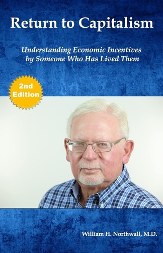 Return to Capitalism Understanding Economic Incentives by Someone Who Has Lived Them