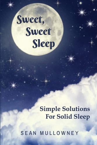Sweet Sweet Sleep Simple Solutions For Solid Sleep