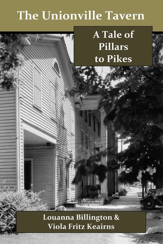 The Unionville Tavern A Tale of Pillars to Pikes
