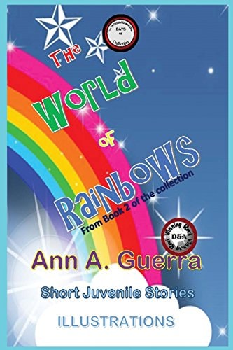 The World of Rainbows Story No. 16 of The THOUSAND and One DAYS/Book 2