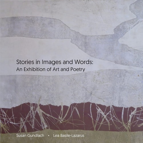 Stories in Images and Words An Exhibition of Art and Poetry