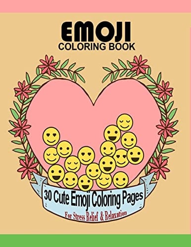 Emoji Coloring Book 30 Cute Emoji Coloring Pages for Stress Relief and Relaxation Large 8. 5 X 11 Big Book