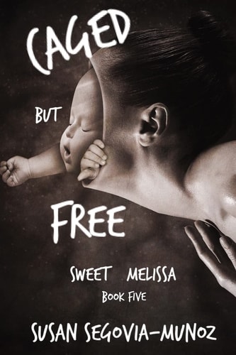 Sweet Melissa Caged, But Free