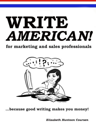 Write AMERICAN! for Marketing and Sales Professionals India Edition