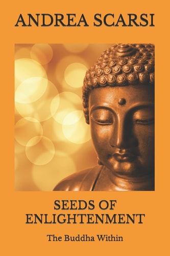Seeds of Enlightenment The Buddha Within
