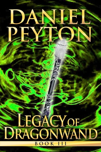 Legacy of Dragonwand Book 3