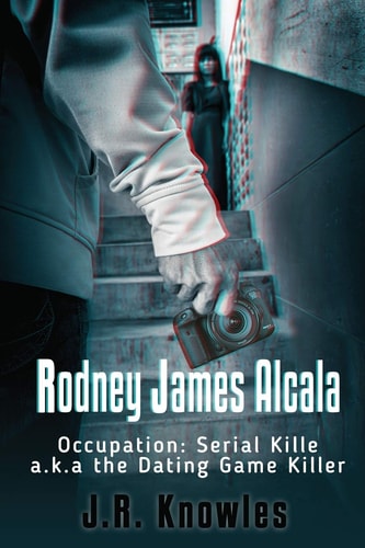 Rodney James Alcala Occupation: Serial Killer A.k.a. The Dating Game Killer