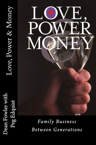 Love, Power and Money Family Business Between Generations