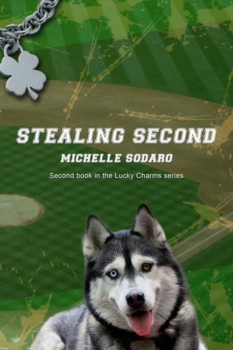Stealing Second 2nd Book of the Lucky Charms Series