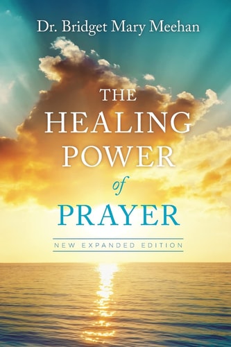 The Healing Power of Prayer New Expanded Edition