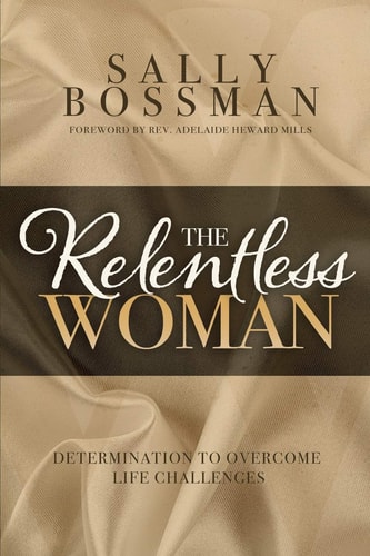 The Relentless Woman