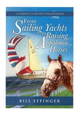 From Sailing Yachts to Raising Appaloosa Horses A Family's Unexpected Journey