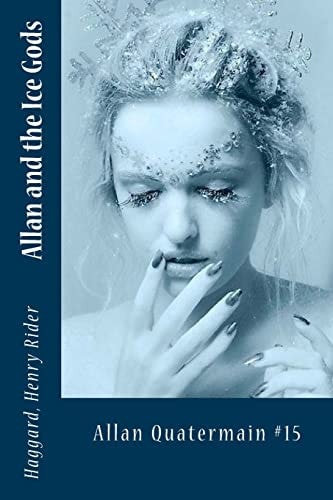 Allan and the Ice Gods Allan Quatermain #15