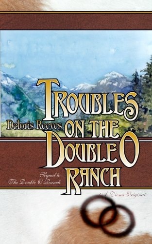Troubles on the Double O Ranch Sequel to The Double O Ranch